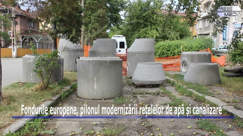 Fondurile europene, pilonul modernizării rețelelor de apă și canalizare