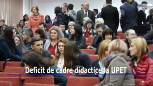 Deficit de cadre didactice la UPET